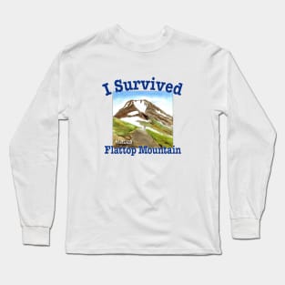 I Survived Flattop Mountain, Alaska Long Sleeve T-Shirt